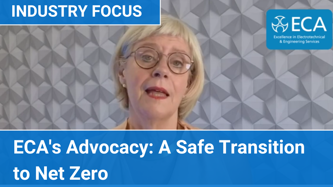 ECA's Advocacy: A Safe Transition to Net Zero | Industry Focus