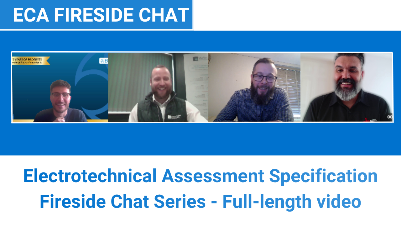 Electrotechnical Assessment Specification fireside chat - helping Members to understand the changes